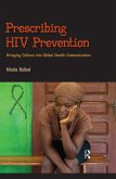 Prescribing HIV Prevention (eBook, ePUB) Prescribing HIV Prevention (eBook, ePUB)