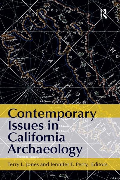Contemporary Issues in California Archaeology (eBook, ePUB) Contemporary Issues in California Archaeology (eBook, ePUB)