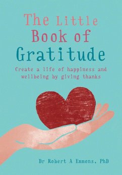 The Little Book of Gratitude (eBook, ePUB) - Emmons, Robert