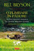 O plimbare în pădure. Redescoperind America pe cărările Munților Apalași (eBook, ePUB)