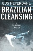 Brazilian Cleansing (A Tor Medina Thriller, #2) (eBook, ePUB)