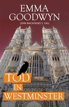 Tod in Westminster / John Mackenzie Bd.5 (eBook, ePUB) - Goodwyn, Emma