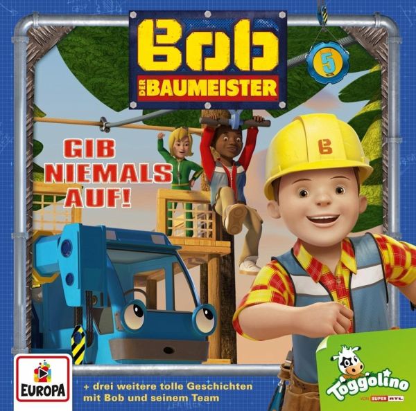 Bob, der Baumeister - Gib niemals auf!