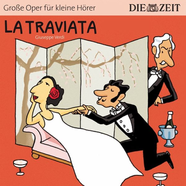 La Traviata - Die ZEIT-Edition "Große Oper für kleine Hörer" (Ungekürzt) …  von Bert Petzold - Hörbuch bei bücher.de runterladen
