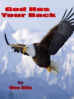 God Has Your Back (eBook, ePUB) - Dilts, Wee
