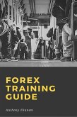 Forex Training Guide (eBook, ePUB) Forex Training Guide (eBook, ePUB)