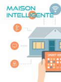Maison Intelligente (eBook, ePUB)