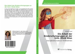 Cover Die Arbeit der Kinderschutzgruppe an der Univ. Klinik Wien