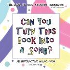 Can You Turn This Book Into A Song?