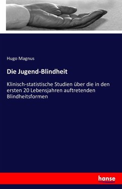 Die Jugend-Blindheit - Magnus, Hugo