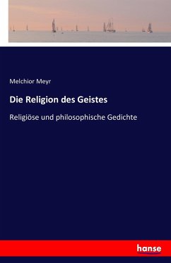 Die Religion des Geistes - Meyr, Melchior