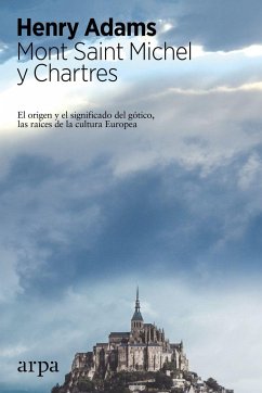 Mont Saint Michel y Chartres - Ruiz-Domènec, José Enrique; Hernández Arias, José Rafael