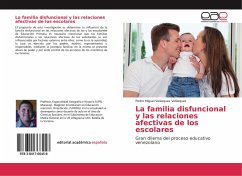 La familia disfuncional y las relaciones afectivas de los escolares