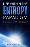Life Within the Entropy Paradigm