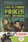 Los Últimos Frikis del Mundo