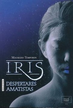 Iris, Despertares Amatistas - Temporin, Maurizio