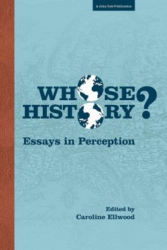 Whose History? Essays in Perception