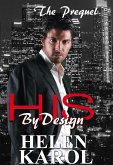 His By Design Prequel (eBook, ePUB)
