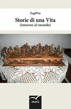 Storie di una Vita (intorno al mondo) (eBook, ePUB) - ZapPin