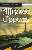 Affresco d'epoca (eBook, ePUB)