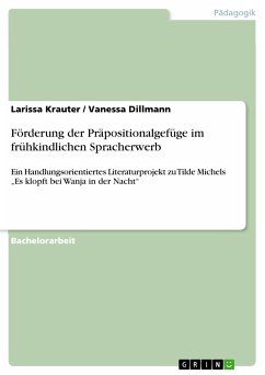 Förderung der Präpositionalgefüge im frühkindlichen Spracherwerb (eBook, PDF) - Krauter, Larissa; Dillmann, Vanessa