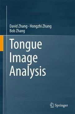 Tongue Image Analysis - Zhang, David;Zhang, Hongzhi;Zhang, Bob