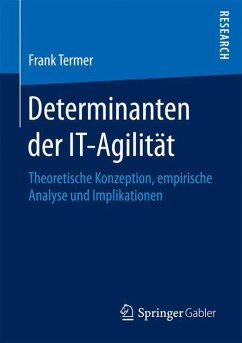 Determinanten der IT-Agilität - Termer, Frank
