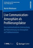 Live Communication-Atmosphäre als Profilierungsfaktor