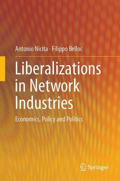 Liberalizations in Network Industries - Nicita, Antonio;Belloc, Filippo