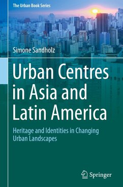 Urban Centres in Asia and Latin America - Sandholz, Simone