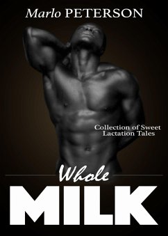 Cover Whole Milk: Collection of Sweet Lactation Tales (eBook, ePUB)