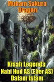 Kisah Legenda Nabi Hud AS (Eber AS) Dalam Islam (eBook, ePUB)