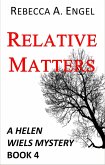 Relative Matters (A Helen Wiels Mystery, #4) (eBook, ePUB)