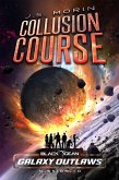 Collusion Course (Black Ocean: Galaxy Outlaws, #10) (eBook, ePUB)