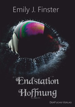 Endstation Hoffnung (eBook, ePUB) - Finster, Emily J.