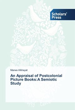 An Appraisal of Postcolonial Picture Books:A Semiotic Study - Alkhayat, Marwa