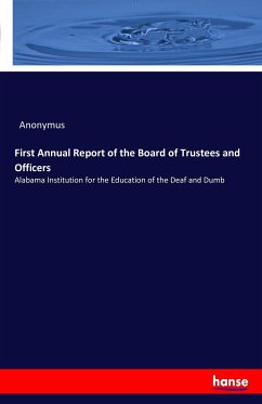 First Annual Report of the Board of Trustees and Officers - Anonym