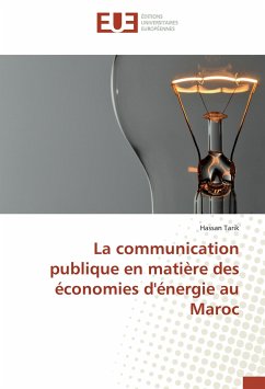La communication publique en matière des économies d'énergie au Maroc - Tarik, Hassan
