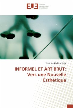 Cover INFORMEL ET ART BRUT: Vers une Nouvelle Esthétique