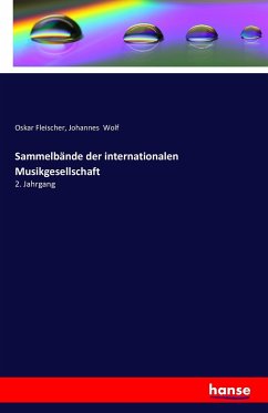 Sammelbände der internationalen Musikgesellschaft - Fleischer, Oskar;Wolf, Johannes