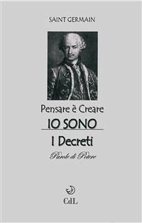 Pensare è Creare - Io Sono (eBook, ePUB) - Germain, Saint