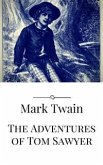 The Adventures of Tom Sawyer (eBook, ePUB)