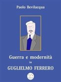 Guerra e modernità in Guglielmo Ferrero (eBook, ePUB)