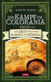 Emith und die Jagd nach dem Schatz des Königs - Der Kampf um Colorania Bd. 3