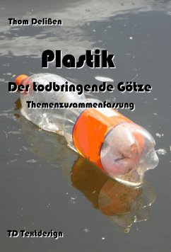 Plastik - Der todbringende Götze (eBook, ePUB) - Delißen, Thom