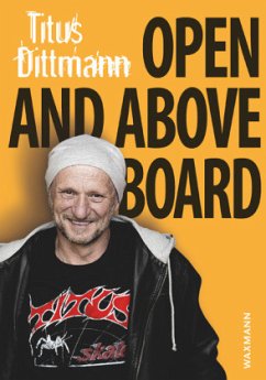 Open and Above Board - Dittmann, Titus