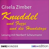 Knuddel und Fuzzi/Knuddel und die Hundstage (MP3-Download)