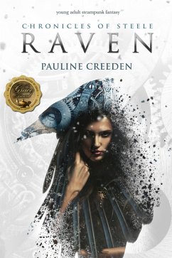 Chronicles of Steele: Raven: The Complete Story (eBook, ePUB) - Creeden, Pauline