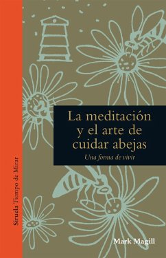 Cover La meditación y el arte de cuidar abejas (eBook, ePUB)