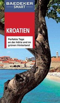 Baedeker SMART Reiseführer Kroatien (eBook, PDF) - Schetar-Köthe, Daniela; Kelly, Tony; Steward, James